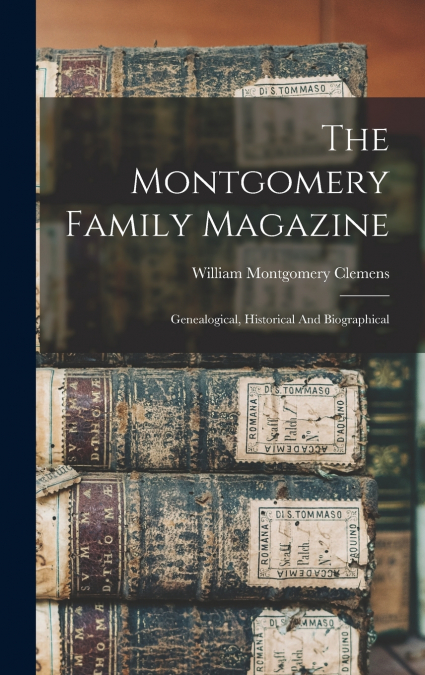 The Montgomery Family Magazine