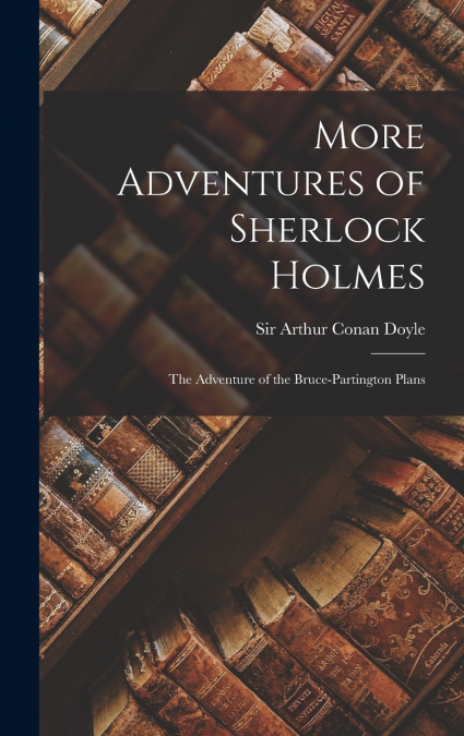 More Adventures of Sherlock Holmes