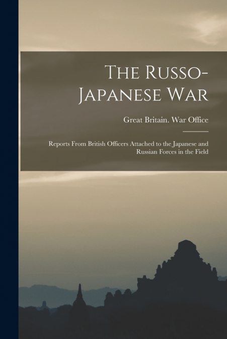 The Russo- Japanese War