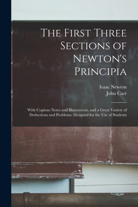 The First Three Sections of Newton’s Principia