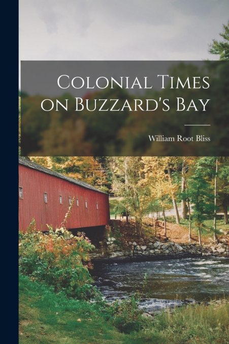 Colonial Times on Buzzard’s Bay