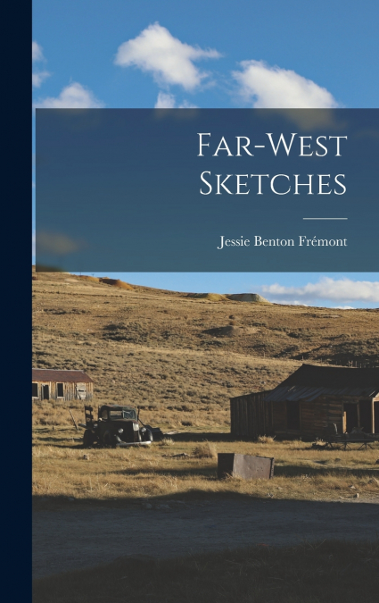 Far-West Sketches