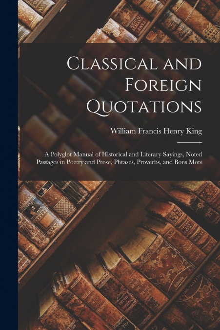 Classical and Foreign Quotations