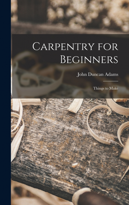 Carpentry for Beginners
