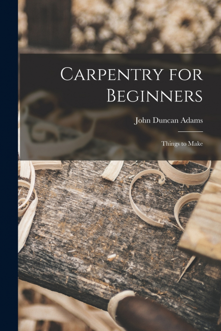 Carpentry for Beginners