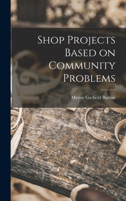 Shop Projects Based on Community Problems