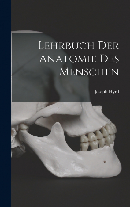 Lehrbuch der Anatomie des Menschen