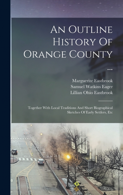 An Outline History Of Orange County ...