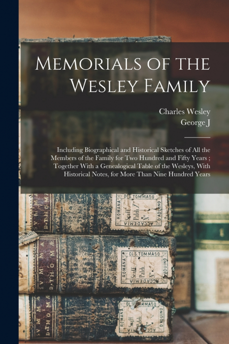 Memorials of the Wesley Family