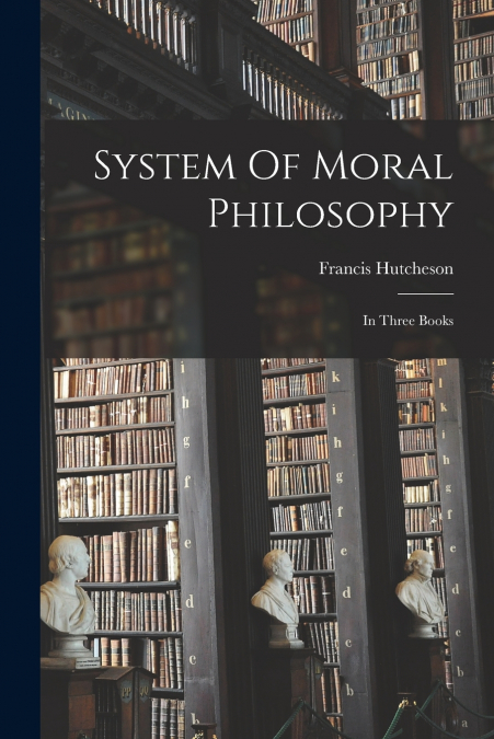 System Of Moral Philosophy