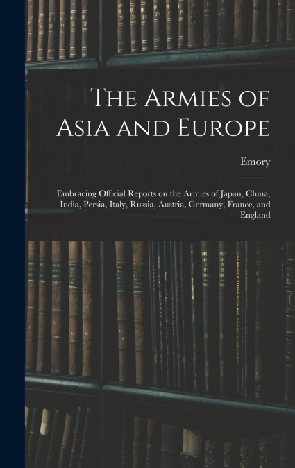 The Armies of Asia and Europe