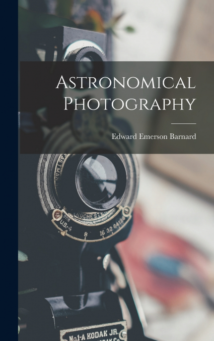 Astronomical Photography