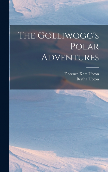The Golliwogg’s Polar Adventures