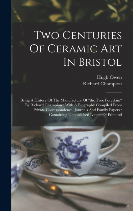 Two Centuries Of Ceramic Art In Bristol
