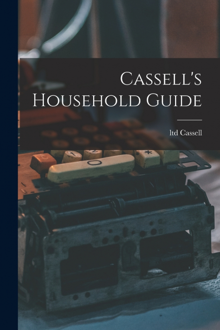 Cassell’s Household Guide