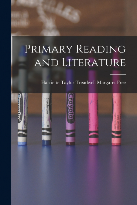 Primary Reading and Literature
