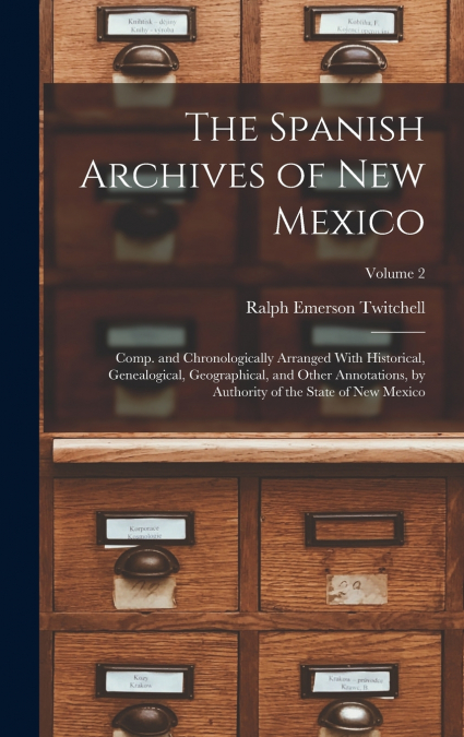The Spanish Archives of New Mexico