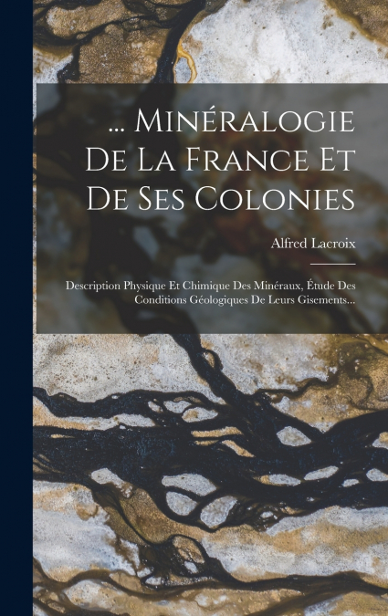 ... Minéralogie De La France Et De Ses Colonies