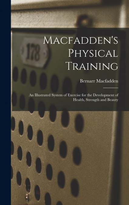 Macfadden’s Physical Training