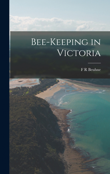 Bee-keeping in Victoria