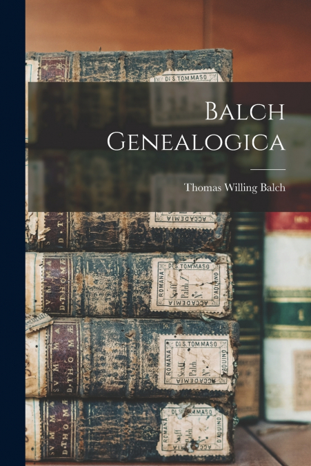 Balch Genealogica