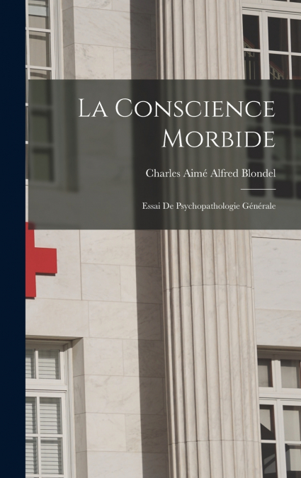 La Conscience Morbide