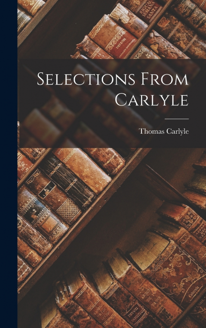 Selections From Carlyle