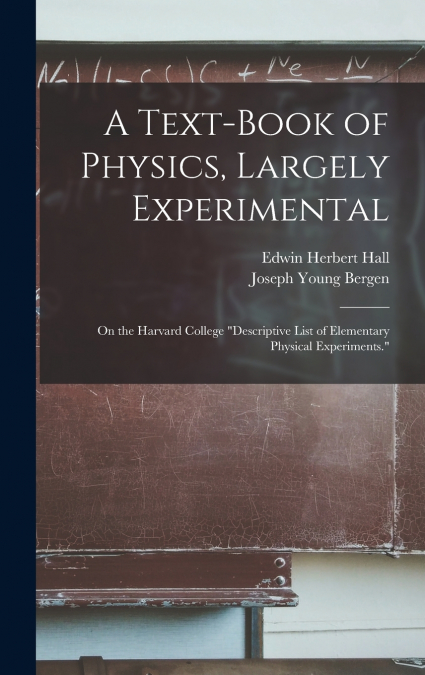 A Text-Book of Physics, Largely Experimental