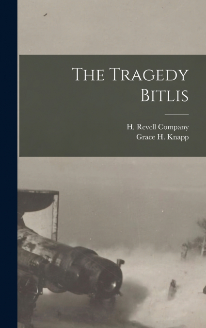 The Tragedy Bitlis