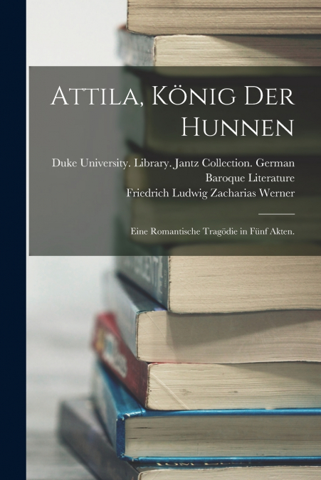 Attila, König der Hunnen