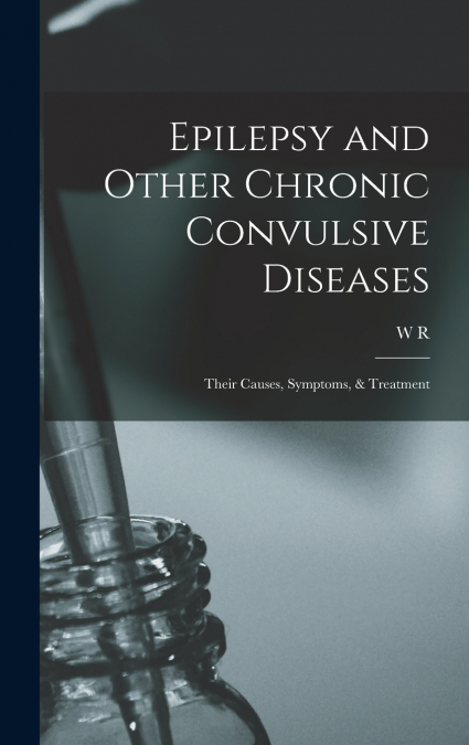 Epilepsy and Other Chronic Convulsive Diseases