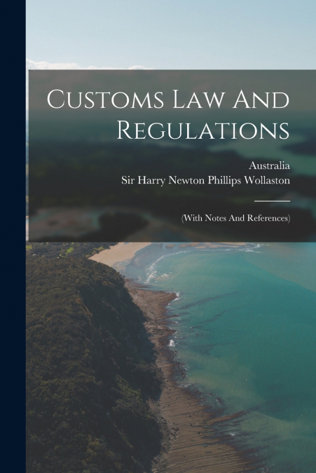 Customs Law And Regulations