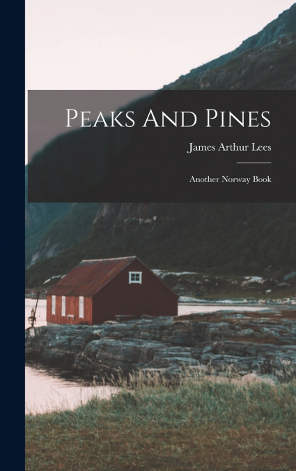 Peaks And Pines