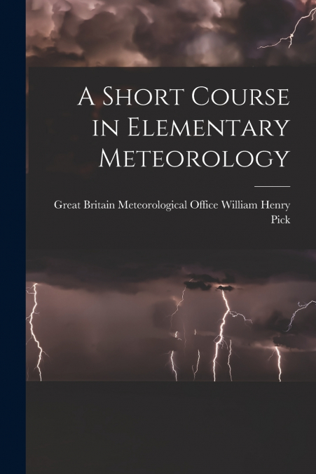 A Short Course in Elementary Meteorology