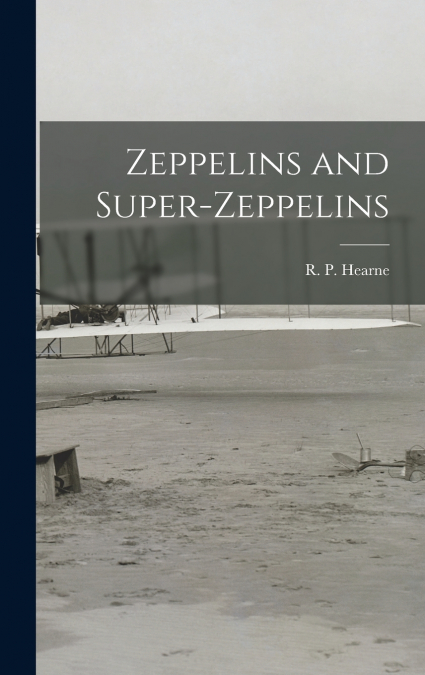 Zeppelins and Super-Zeppelins