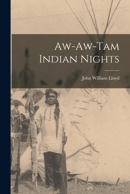 Aw-aw-tam Indian Nights
