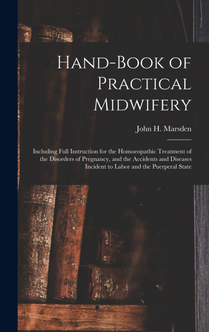 Hand-Book of Practical Midwifery