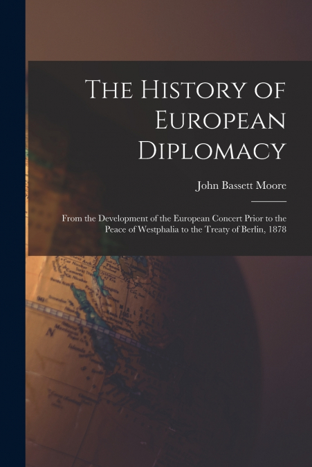 The History of European Diplomacy
