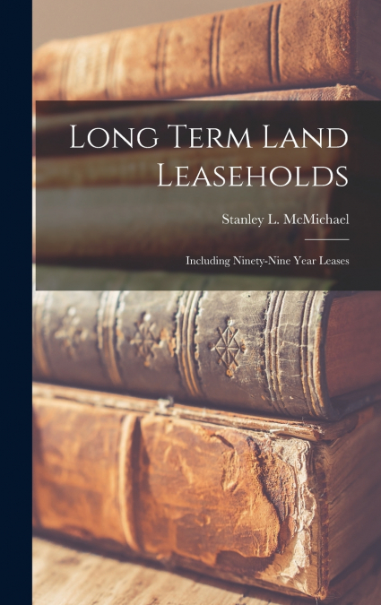 Long Term Land Leaseholds