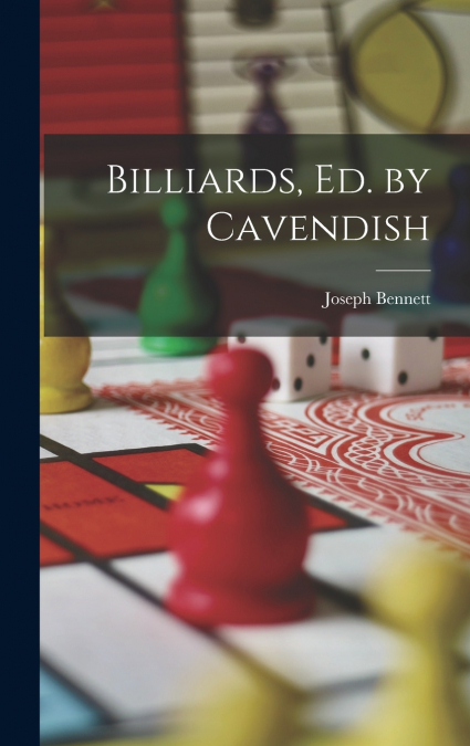 Billiards, Ed. by Cavendish