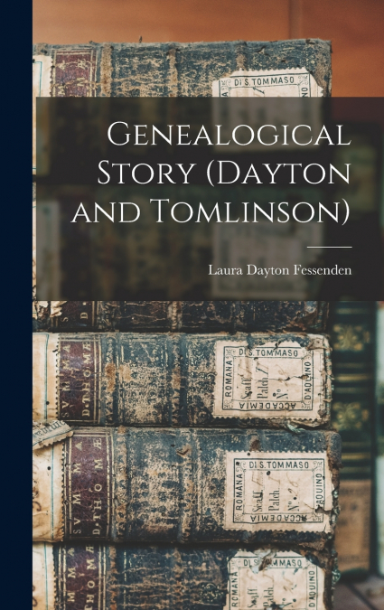 Genealogical Story (Dayton and Tomlinson)