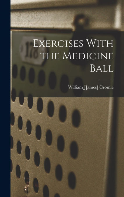 Exercises With the Medicine Ball