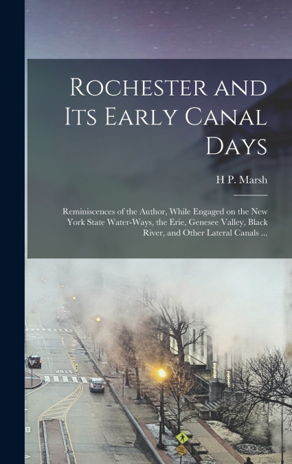 Rochester and its Early Canal Days