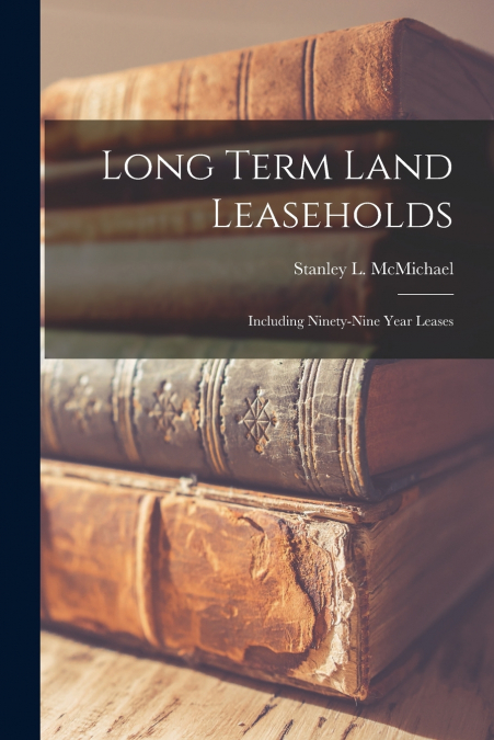 Long Term Land Leaseholds
