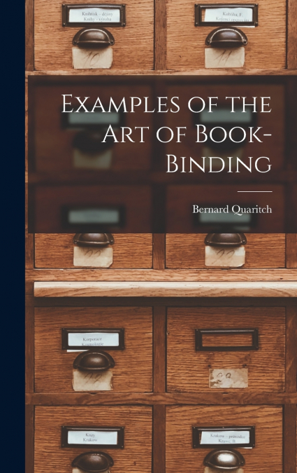 Examples of the Art of Book-Binding