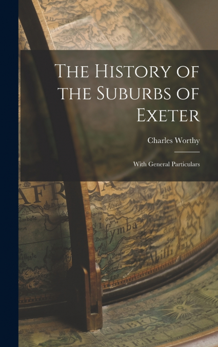 The History of the Suburbs of Exeter