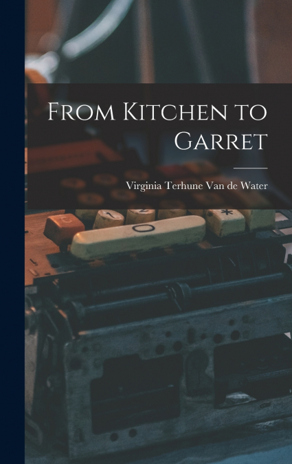 From Kitchen to Garret