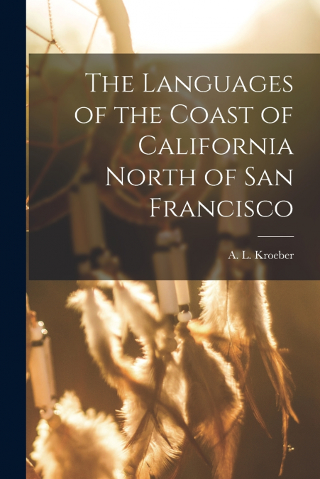 The Languages of the Coast of California North of San Francisco