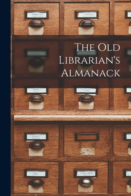 The Old Librarian’s Almanack
