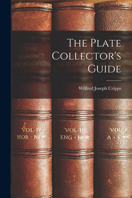 The Plate Collector’s Guide